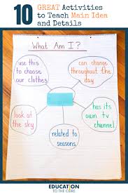How do the details in the passage support the central idea? 10 Great Activities To Teach Main Idea And Details Education To The Core