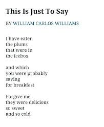 This Is Just To Say William Carlos Williams Lyrik