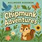 Chipmunk Adventures