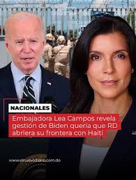 La embajadora de Estados Unidos en República Dominicana, Leah Campos,  reveló este martes que durante la gestión del presidente Joe Biden la  República Dominicana este país recibió presión política para que mantuviera