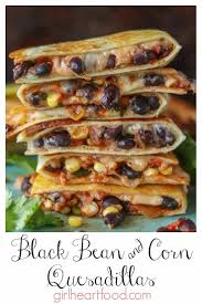 Black Bean Quesadillas With Cheese Corn Recipe In 2020 Recipes Vegetarian Quesadillas Recipes Vegetarian Quesadilla