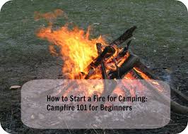 Maybe you would like to learn more about one of these? How To Start A Fire For Camping Campfire 101 For Beginners Mom Prepares