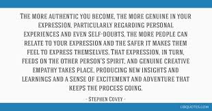 We did not find results for: The More Authentic You Become The More Genuine In Your Expression Particularly Regarding Personal Experiences And