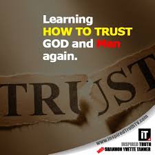 God is helping you million times than your family. Learning To Trust Again Quotes Quotesgram
