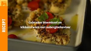 Marokkaanse couscous met kip en merguez. Gebraden Bloemkool En Kikkererwten Met Auberginekaviaar Youtube