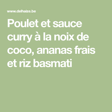 Poulet Et Sauce Curry A La Noix De Coco Ananas Frais Et Riz Basmati Recept