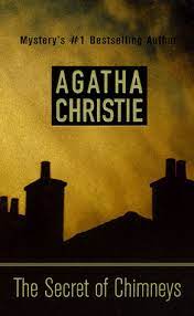 Christie's 1920s novel output consists of many mediocre thrillers, and this is one of the best of the lot. The Secret Of Chimneys By Agatha Christie