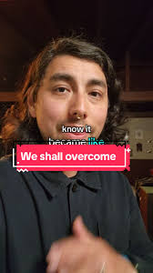 The Song We Shall Overcome