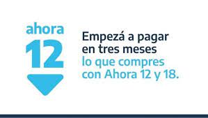 Planes ahora 3, 6 y 12 cuotas. El Gobierno Apuesta Al Consumo Y Relanzo Ahora 12