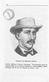 General Luis Marcano Alvarez Fuente: Máximo Coiscou Henríquez. "Documentos  para la historia militar de la Primera Repúbl