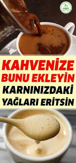 Kahvenize Ekleyeceginiz Bu 3 Malzeme Sayesinde Karin Bolgenizdeki Yaglardan Kurtulun Kilo Gobek Kahve Karin Beslenme Z Saglikli Icecekler Saglikli Diyet