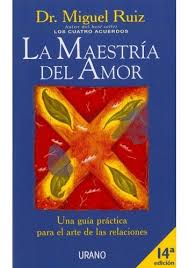 Estamos interesados en hacer de este libro libro gratis pdf los 4 acuerdos uno de los libros destacados porque este libro tiene cosas interesantes y puede ser util para la mayoria de las personas. La Maestria Del Amor La Maestria Del Amor Don Miguel Ruiz Miguel Ruiz