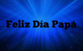 Imágenes día del padre, trujillo (trujillo, peru). Cuando Es El Dia Del Padre 2020 Ahoramismo Com