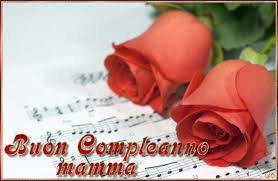 Buon Compleanno Da Cristina Buon Compleanno Buon Compleanno Mamma Auguri Di Buon Compleanno