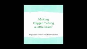 Pf Tips To Make Using Oxygen Tubing A Little Easier