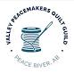 Valley Peacemakers Quilt Guild Meeting