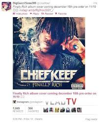 This is the cover of one of his cds. Chief Keef Reveals Finally Rich Album Cover Art