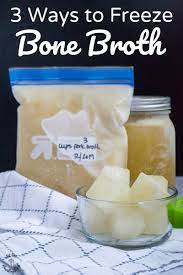 3 Ways To Freeze Bone Broth All The Nourishing Things