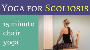 Yoga For Scoliosis 15min Chair Yoga Yoga For Scoliosis Scoliosis Exercises Chair Yoga