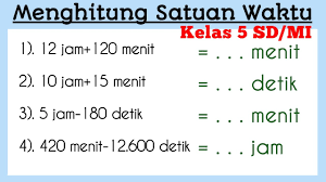 Cara Menghitung Satuan Waktu Kelas 5 Sd Mi Semester 1 Kurikulum 13 Youtube