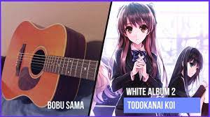 Todokanai Koi」White Album 2 OP - Fingerstyle Guitar Cover - YouTube