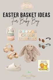 EASTER BASKET IDEAS FOR BABY BOYS