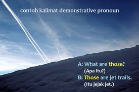 Object pronoun adalah kata ganti yang berfungsi sebagai objek dari kata kerja. Demonstrative Pronoun Pengertian Dan Contoh Kalimat Bahasa Inggris