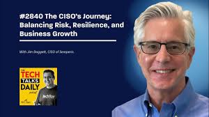 2840: The CISO’s Journey: Balancing Risk, Resilience, and Business Growth