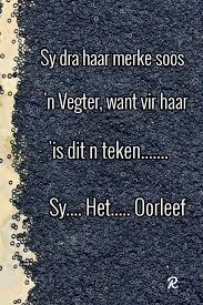 Pin By Chaneri Cilliers On Net Lekker Afrikaans Quotes Afrikaans Quotes Woman Quotes Afrikaans