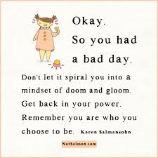 Again #i got all feelzy at this part #so i needed to share. 19 Motivating Bad Day Quotes To Help You Think Positively