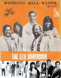 The Fifth Dimension Wedding Bell Blues 1969 Wedding Bells Wedding Party Songs Wedding