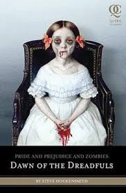 Pride and Prejudice and Zombies: Dawn of the Dreadfuls - Wikipedia