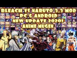 Bleach Vs Naruto 3 3 Modded Pc Android New Update 2020 Download Youtube Naruto Games Naruto Mugen Naruto