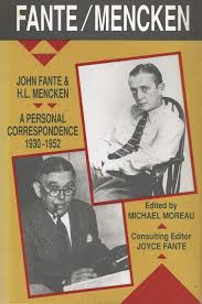Check spelling or type a new query. John Fante And H L Mencken A Personal Correspondence 1930 1952 John Fante H L Mencken Michael Moreau Joyce Fante 9780876857663 Amazon Com Books