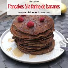 Pancakes A La Farine De Bananes La Cuisine De Circee