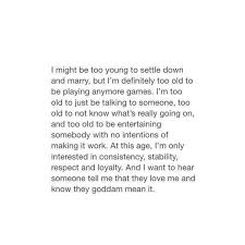 I Don T Want To Play Games Anymore Inspirational Quotes Personal Quotes Words