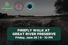 Wildlands Trust — Firefly Walk at Great River Preserve