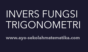 Nilai lim 𝑥→ 𝜋 3 2 tan 𝑥−sin 𝑥 cos 𝑥 = ⋯. Soal Dan Pembahasan Invers Fungsi Trigonometri Ayo Sekolahmatematika
