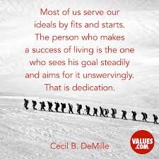 Ideals quotations by authors, celebrities, newsmakers, artists and more. Most Of Us Serve Our Ideals By Fits And Starts The Person Who Makes A Success Of Living Is The One Who Sees His Goal Steadily And Aims For It Unswervingly That