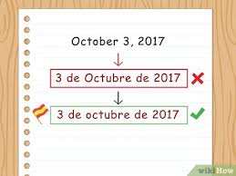 Is it the date that i found a website or the last time i looked at the website? 5 Ways To Write The Date In Spanish Wikihow