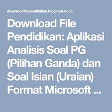 Pedoman utama dalam pembuatan butir soal bentuk pilihan ganda (ebel analisis butir soal pada ulangan akhir i, iv, daftar · (57,7%) butir soal dinyatakan valid. Download File Pendidikan Aplikasi Analisis Soal Pg Pilihan Ganda Dan Soal Isian Uraian Format Microsoft Excel Microsoft Excel Microsoft Aplikasi