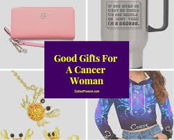 She writes about the latest and greatest products for the spruce. Good Gifts For A Cancer Woman Zodiac Present