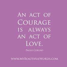 My Beautiful Words An Act Of Courage