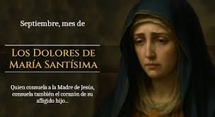 Septiembre: Mes de los Dolores de María Santísima