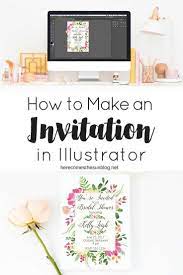 How To Create An Invitation In Illustrator Create Invitations Create Wedding Invitations Digital Invitations Design