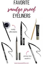 Smudge Proof Eyeliners Best Eyeliner Formulas For Oily Lids Beautywithlily Com Eyelinertips Smudge Proof Eyeliner Eye Liner Tricks Pencil Eyeliner
