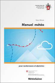 The description of meteo suisse. Manuel Meteo Pour Randonneurs Et Alpinistes Les Alpes Club Alpin Suisse Cas