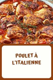 Recette De Poulet A L Italienne Recette Poulet Recettes De Cuisine Recette