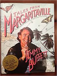 Fictional facts and factual fictions by jimmy buffett. Tales From Margaritaville Fictional Facts And Factual Fictions Buffett Jimmy 9780151879830 Amazon Com Books