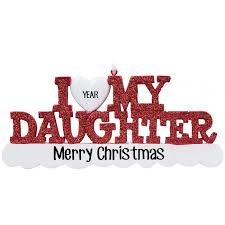 Check spelling or type a new query. I Love My Daughter Personalized Christmas Ornament
